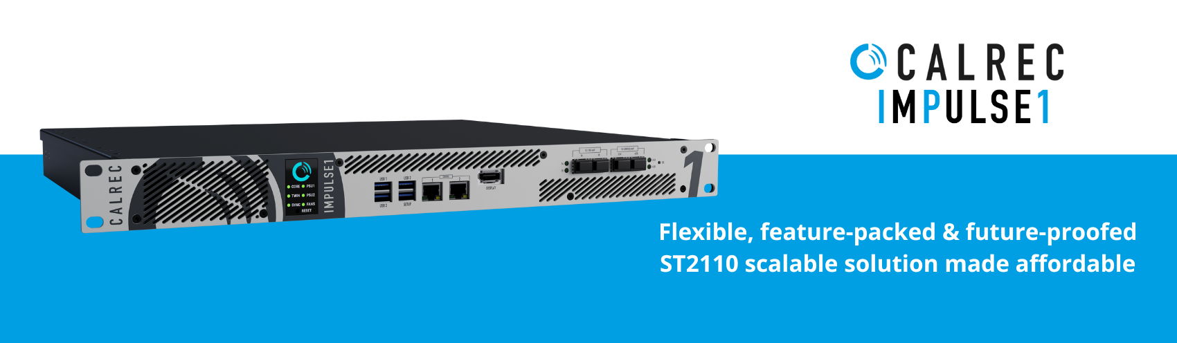 Calrec ImPulse1 - flexible, feature-packed & future-proofed ST2110 scalable solution made affordable