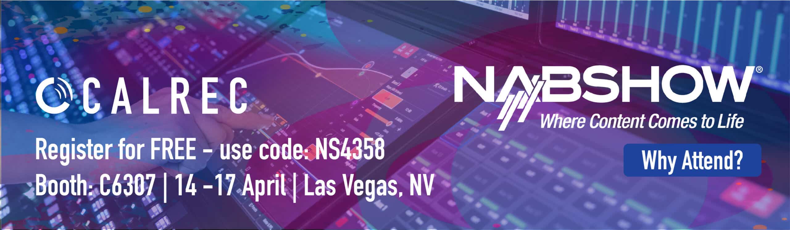Join Calrec on booth C6307 at the NAB Show in Las Vegas